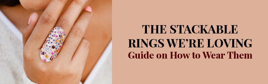 How To Wear Stackable Rings